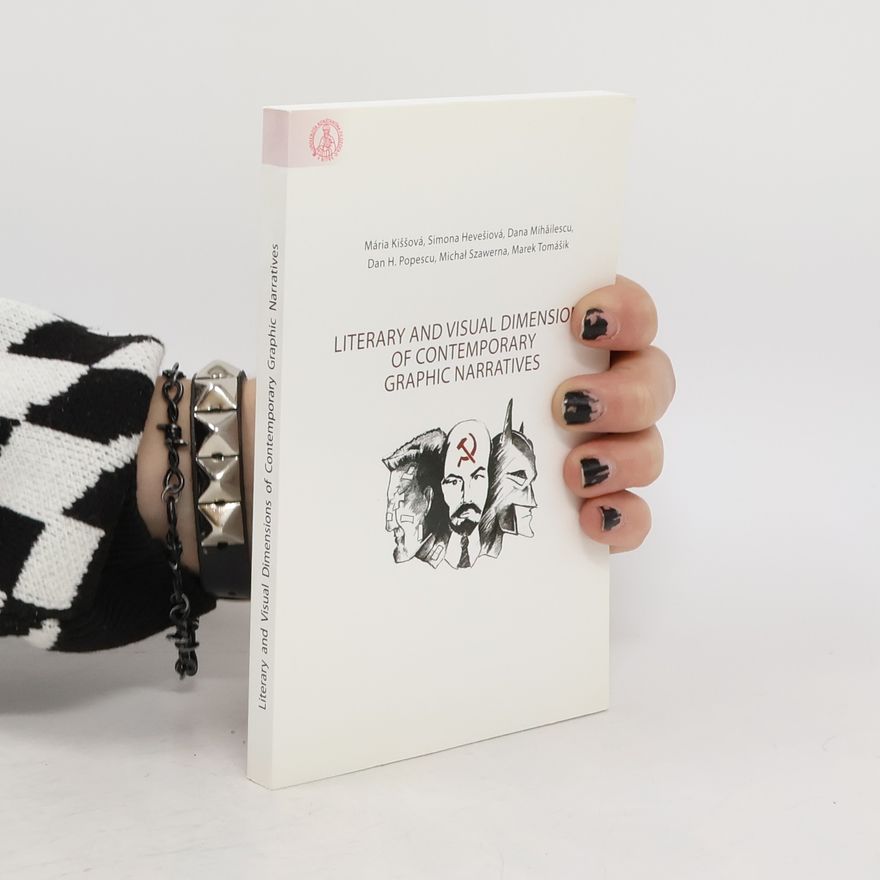 Autorenkollektiv Literary and Visual Dimension of Contemporary Graphic Narratives