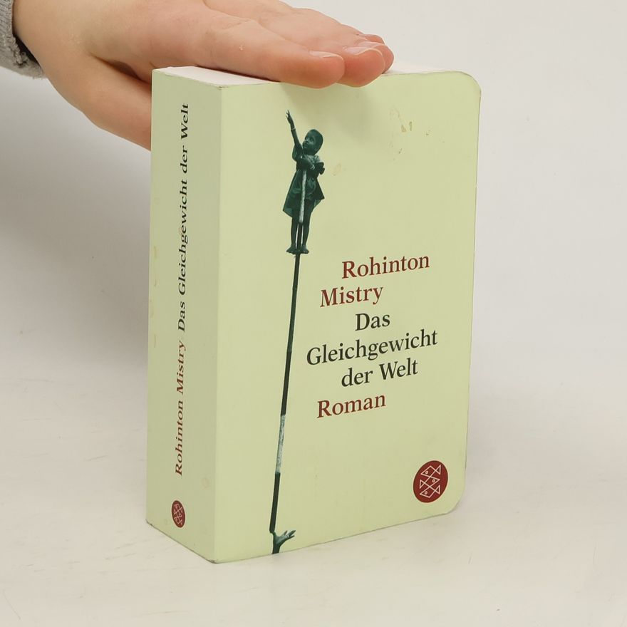 Rohinton Mistry Das Gleichgewicht der Welt