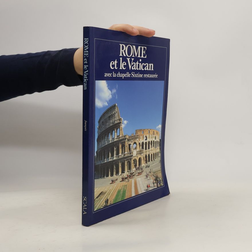 Francesco Papafava Rome et le Vatican. Avec la Chapelle Sixtine restaurée