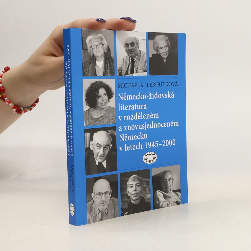 Jakub Jezdinský Německo-židovská literatura v rozděleném a znovusjednoceném Německu v letech 1945–2000