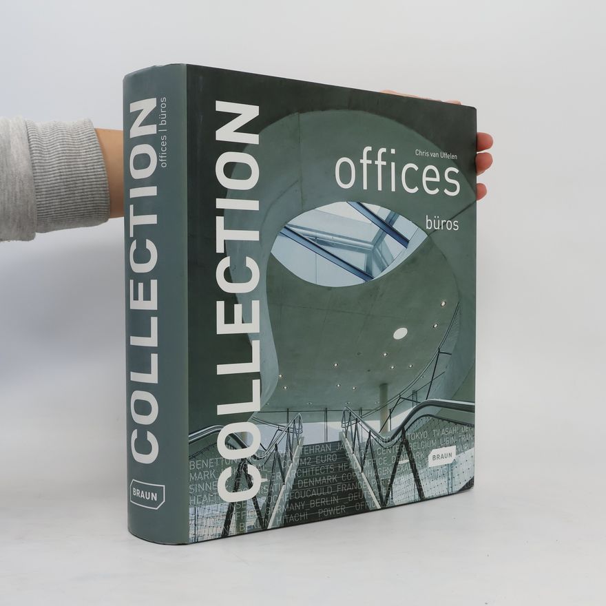 Chris van Uffelen Collection. Offices = Büros