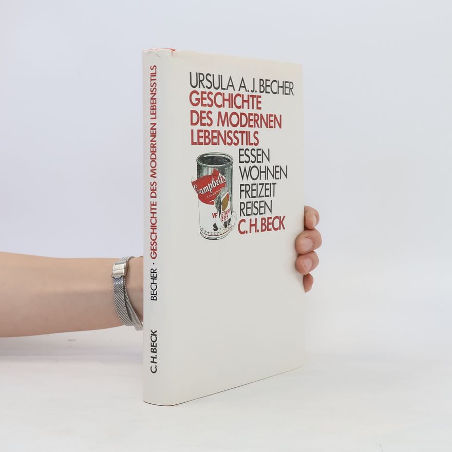 Ursula A. J. Becher Geschichte des modernen Lebensstils
