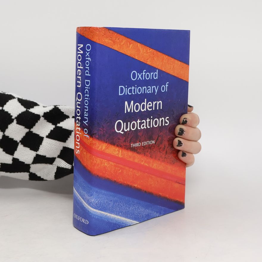 Elizabeth Elizabeth M. Knowles Oxford Dictionary of Modern Quotations