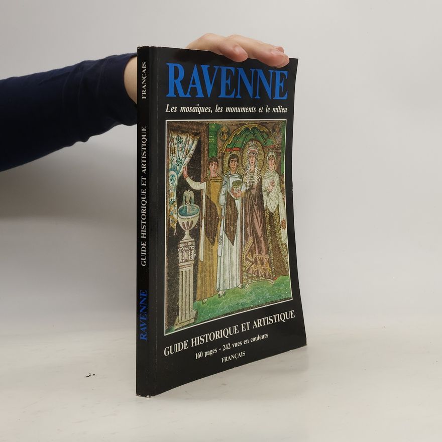 Gianfranco Bustacchini Ravenne, capitale du mosaïque