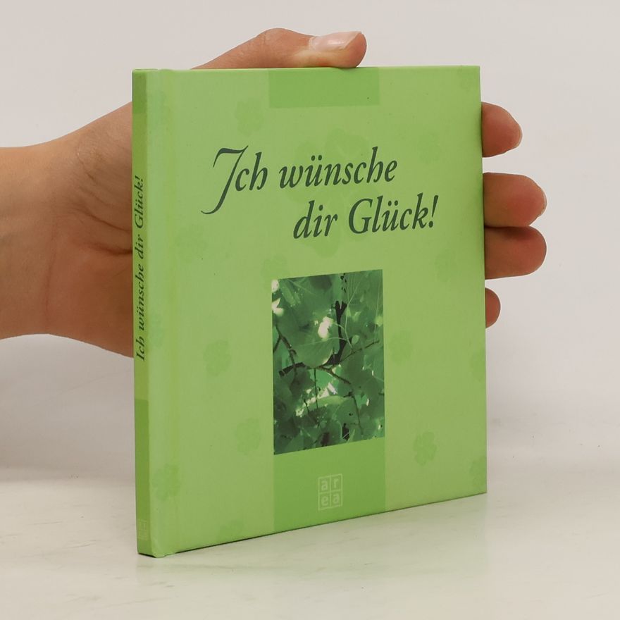 Kolektív autorov Ich wünsche Dir Glück!