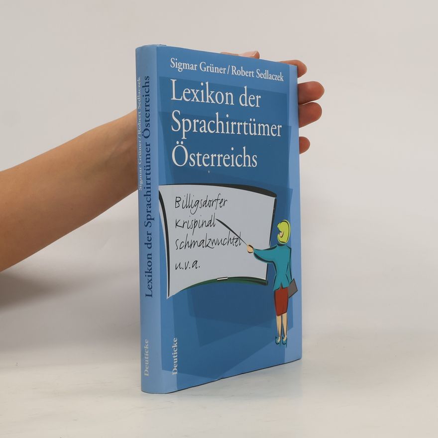 Sigmar Grüner Lexikon der Sprachirrtümer Österreichs