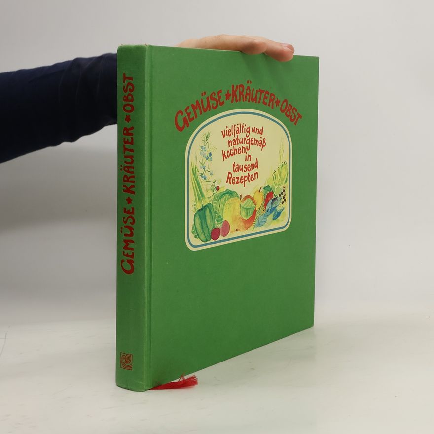 Autorenkollektiv Gemüse, Kräuter, Obst