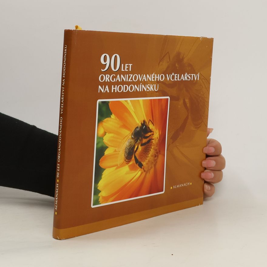 Auteurscollectief 90 let organizovaného včelařství na Hodonínsku