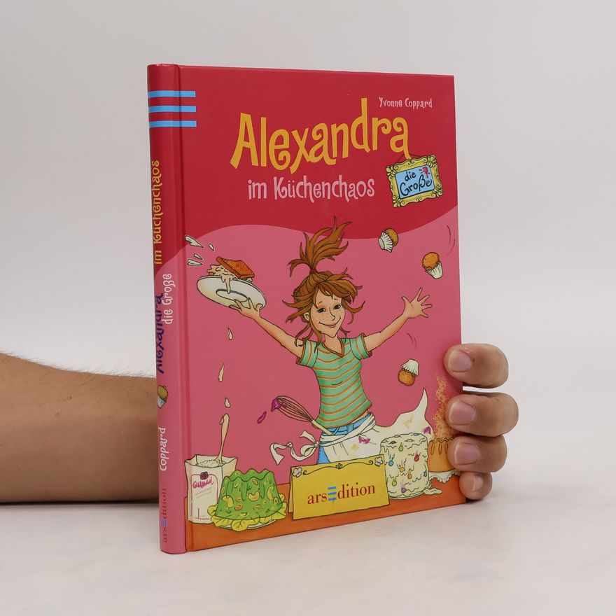 Yvonne Coppard Alexandra die Große im Küchenchaos