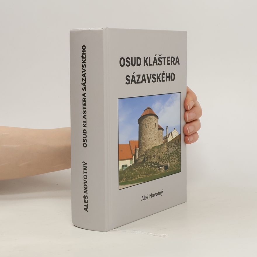 Aleš Novotný Osud kláštera sázavského
