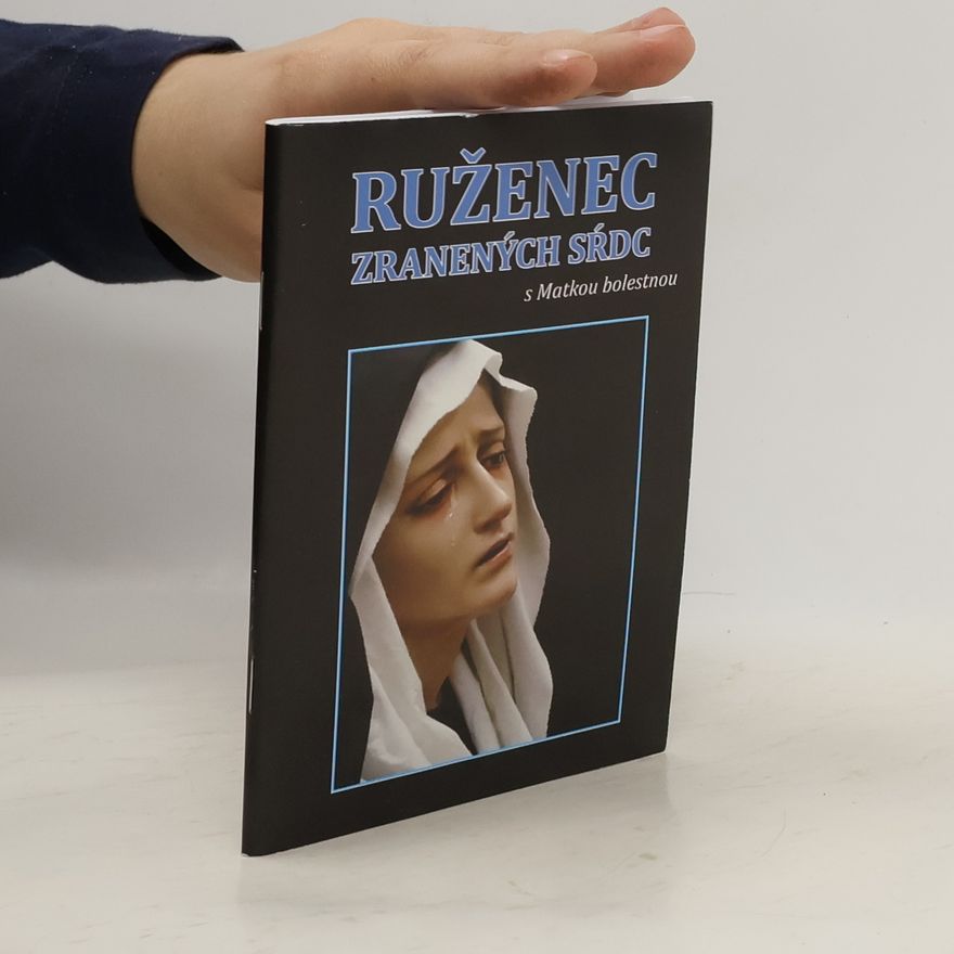 Vicenová Mária Ruženec zranených sŕdc
