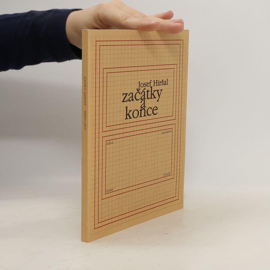 Josef Hiršal Začátky a konce