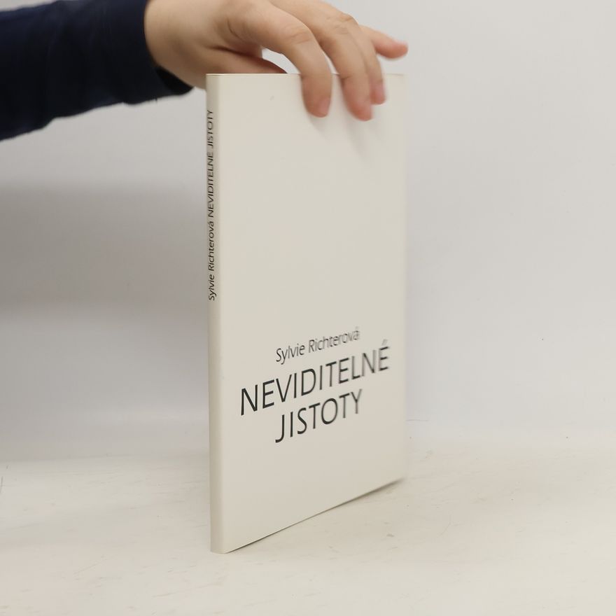 Sylvie Richterová Neviditelné jistoty