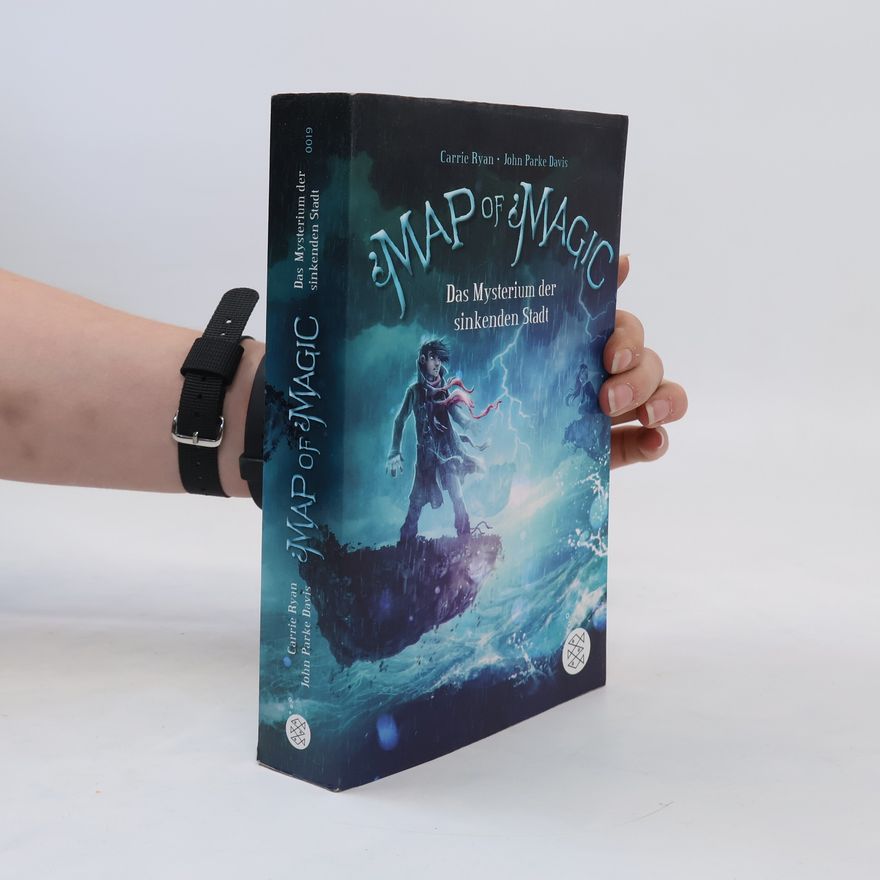 Carrie Ryan Map of Magic. Das Mysterium der sinkenden Stadt