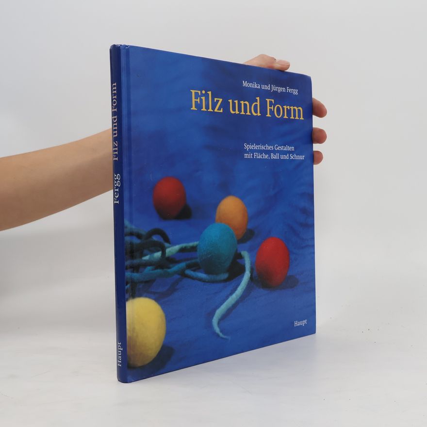 Monika Fergg Filz und Form