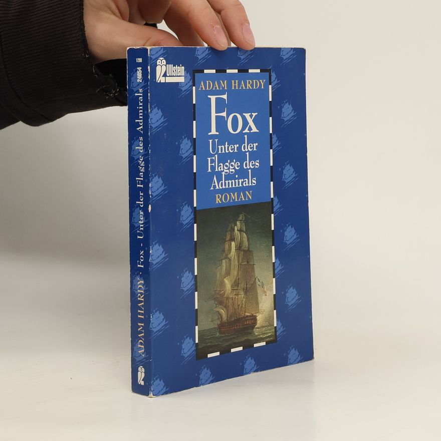 Kenneth Bulmer Fox - Unter der Flagge des Admirals