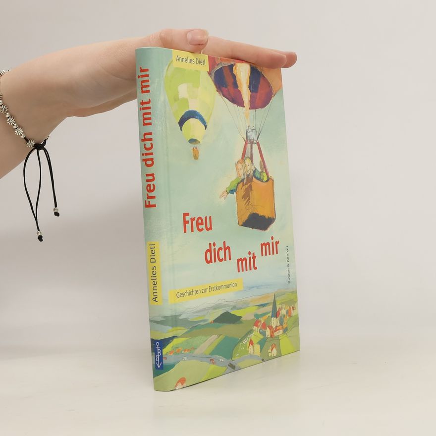Annelies Dietl Freu dich mit mir