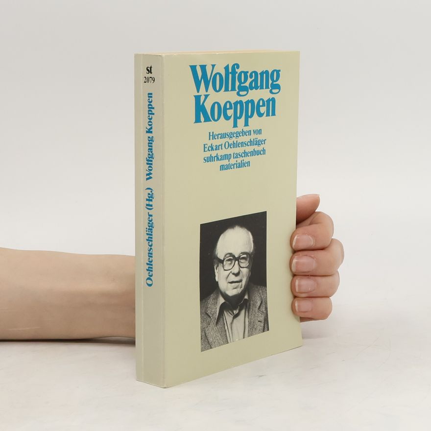 Eckart Oehlenschläger Wolfgang Koeppen