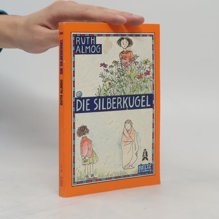 Rut Almog Die Silberkugel