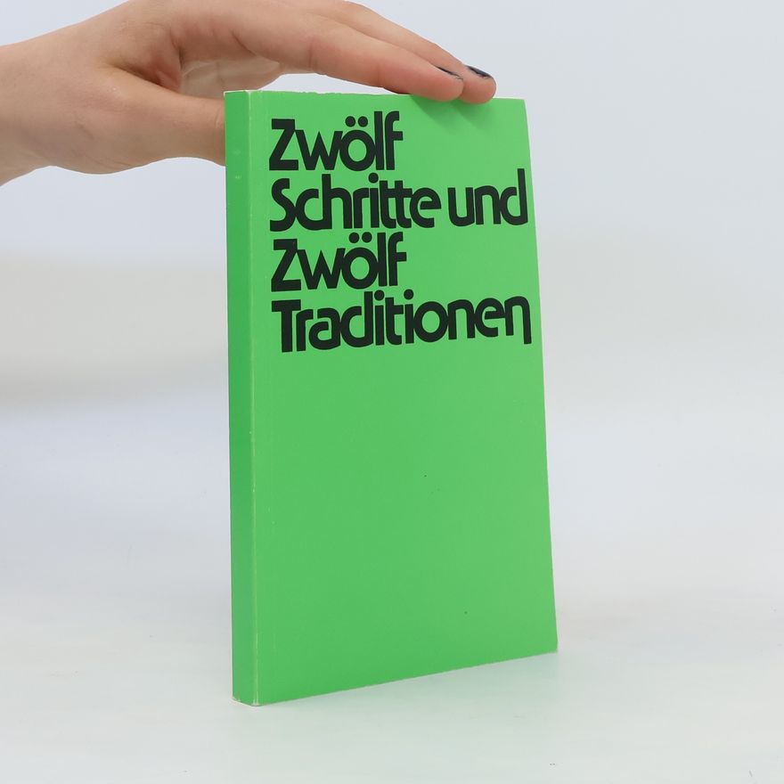 Various authors Zwölf Schritte und Zwölf Traditionen