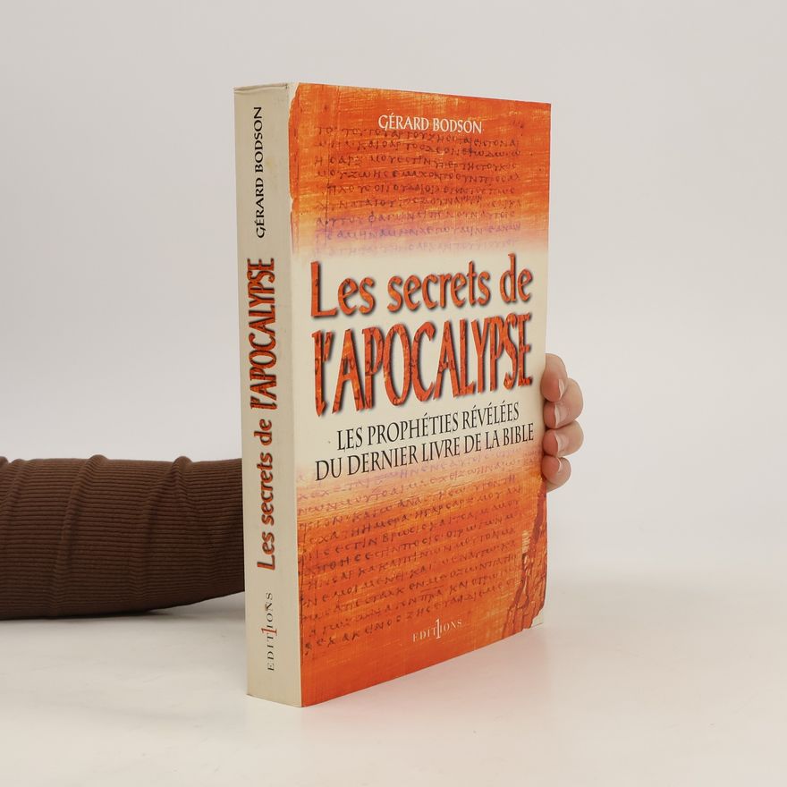 Gérard Bodson Les Secrets de l'Apocalypse