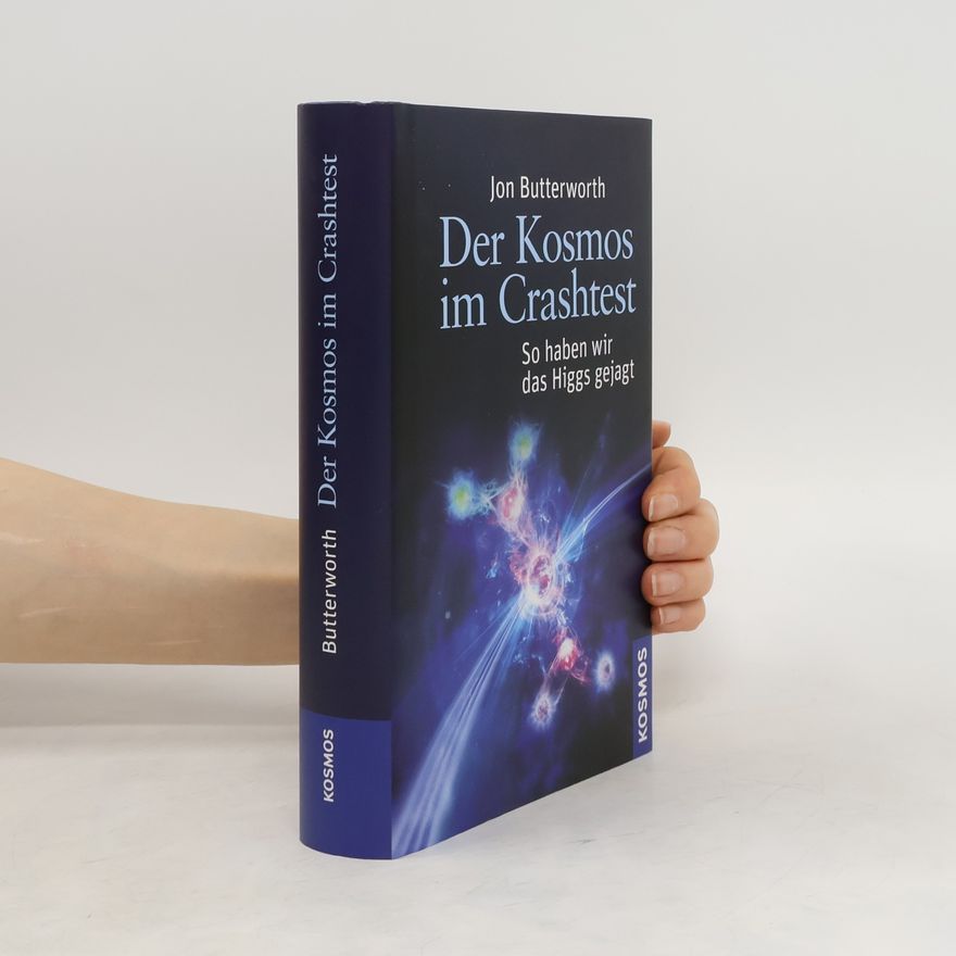 Jonathan Butterworth Der Kosmos im Crashtest