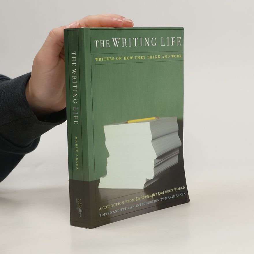 Marie Arana The Writing Life
