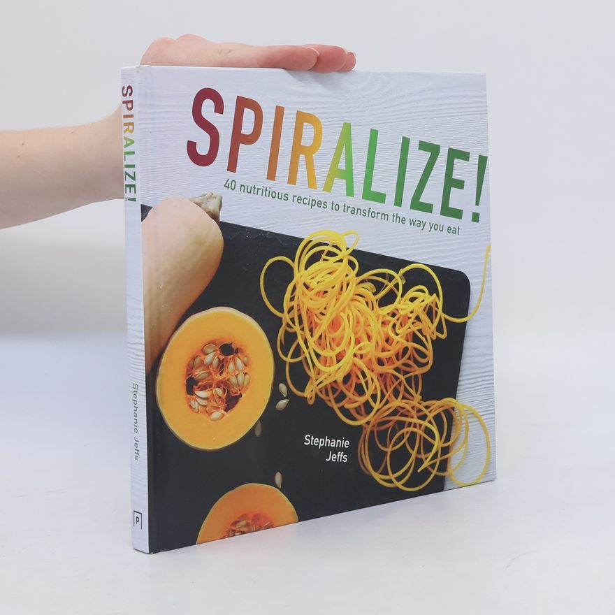 Stephanie Jeffs Spiralize