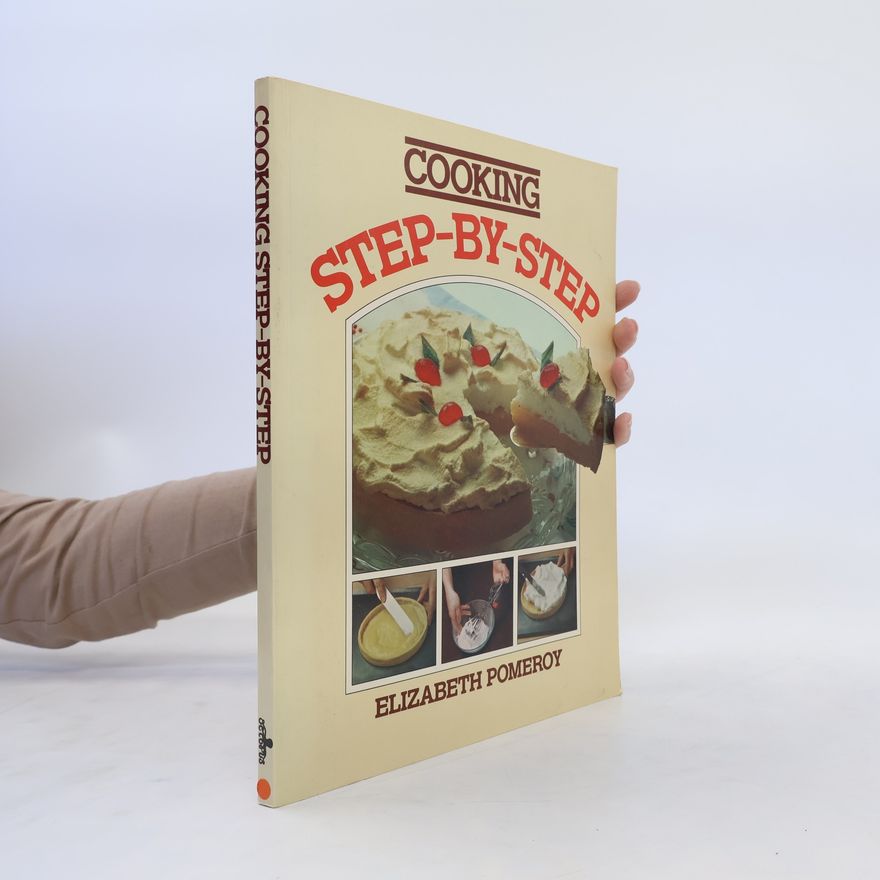 Elizabeth Pomeroy Cooking Step-by-Step