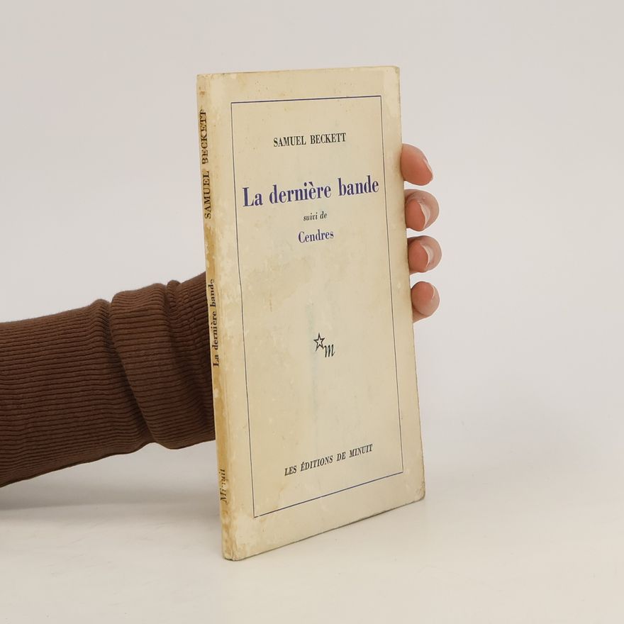 Samuel Beckett La dernière bande