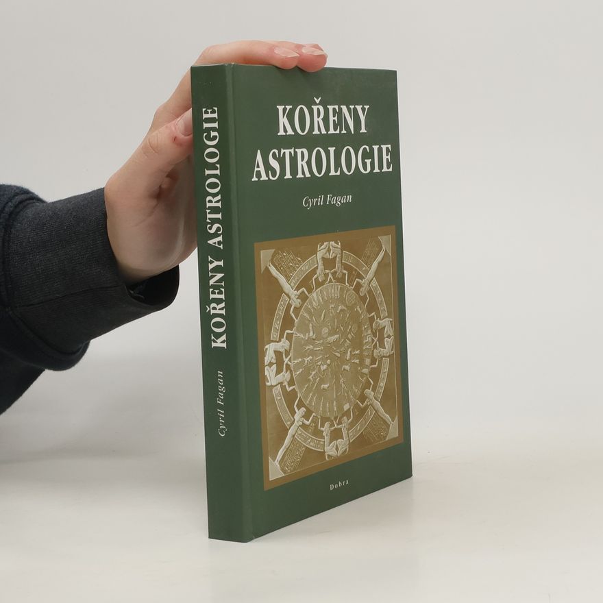 Cyril Fagan Kořeny astrologie
