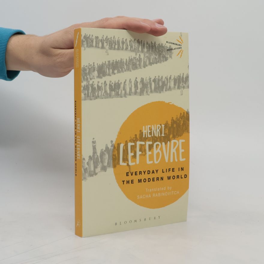 Jacques-Henri Lefebvre Everyday Life in the Modern World