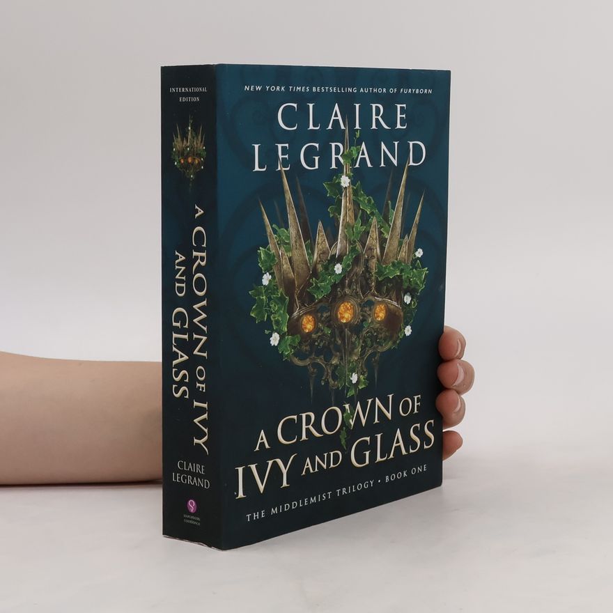 Claire Le Grand A Crown of Ivy and Glass