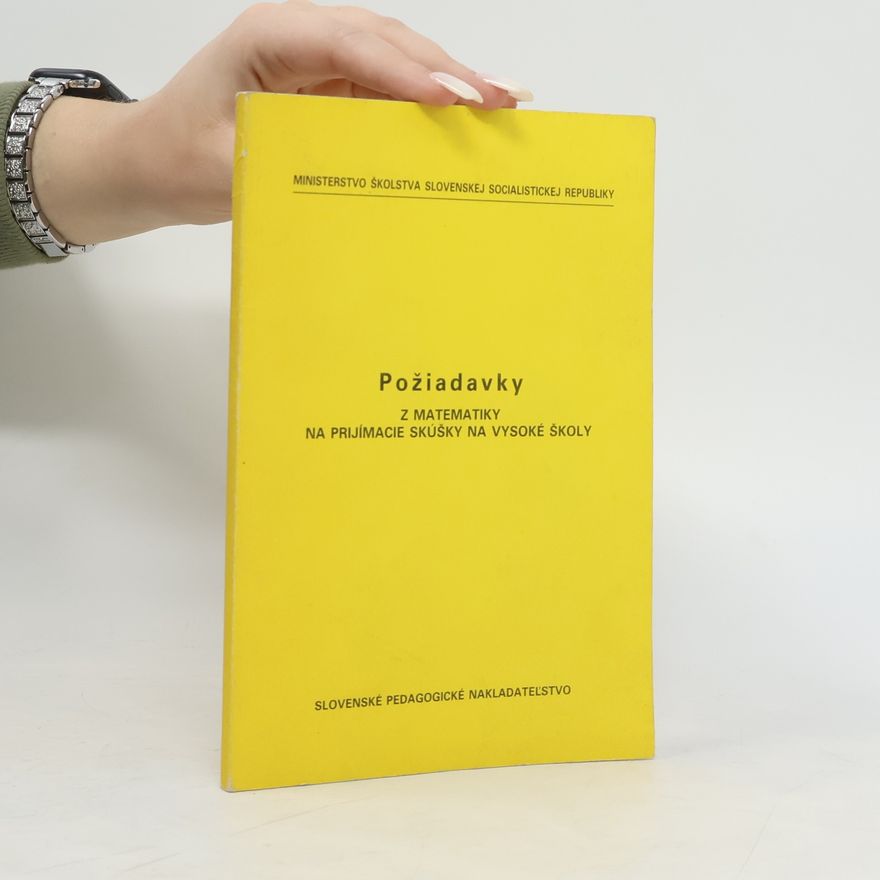 Autorenkollektiv Požiadavky z matematiky na prijímacie skúšky na vysoké školy