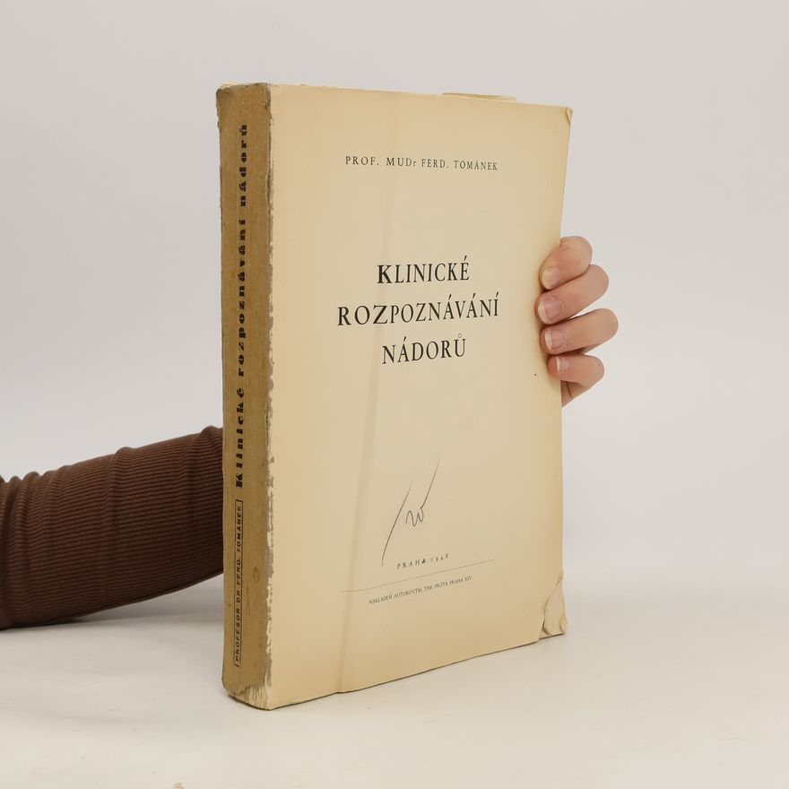 Ferdinand Tománek Klinické rozpoznávání nádorů