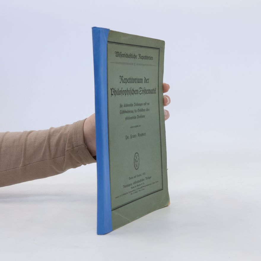 Franz Kramer Repetitorium der philosophischen Systematik