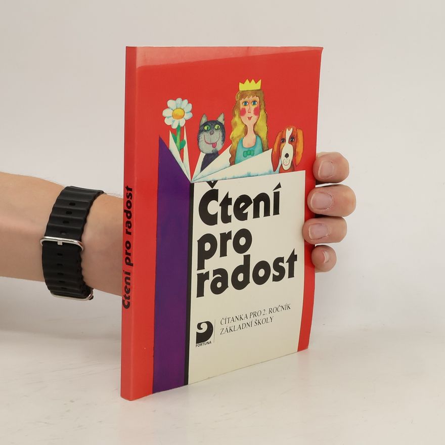Jindra Maršíková Čtení pro radost. Čítanka pro 2. ročník základní školy
