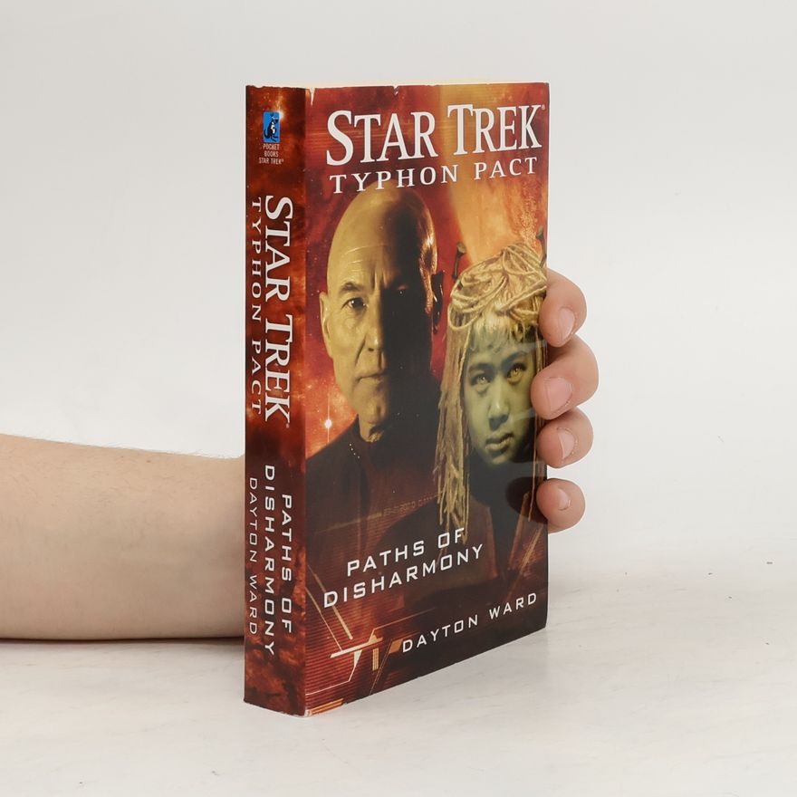 Dayton Ward Star Trek: Typhon Pact 4: Paths of Disharmony