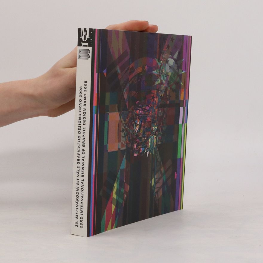 Kolektiv autorů 23. mezinárodní bienále grafického designu Brno 2008