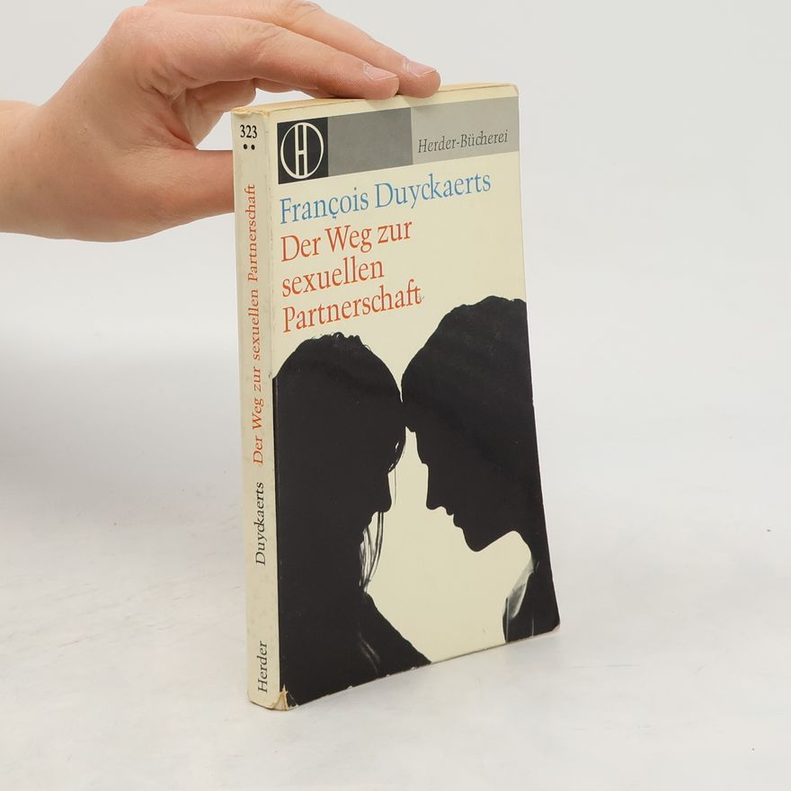 François Duyckaerts Der Weg zur sexuellen Partnerschaft
