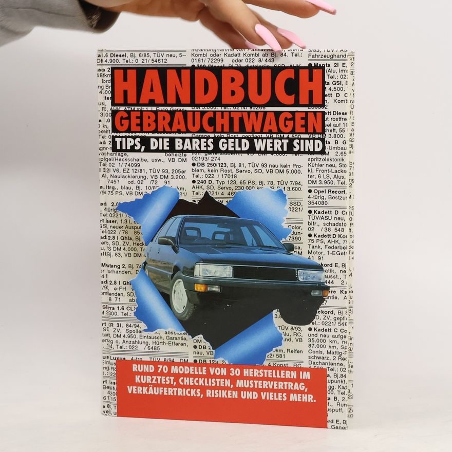 Autorenkollektiv Handbuch Gebrauchtwagen - Tips, die bares Geld wert sind