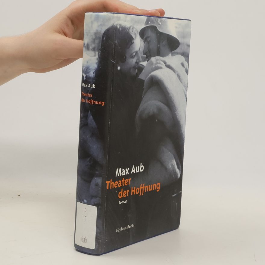 Max Aub Theater der Hoffnung
