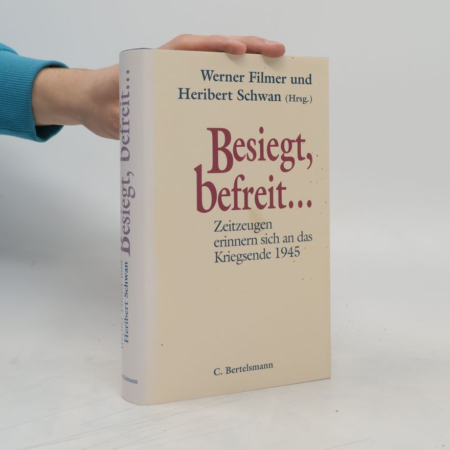 Werner Filmer Besiegt, befreit ...