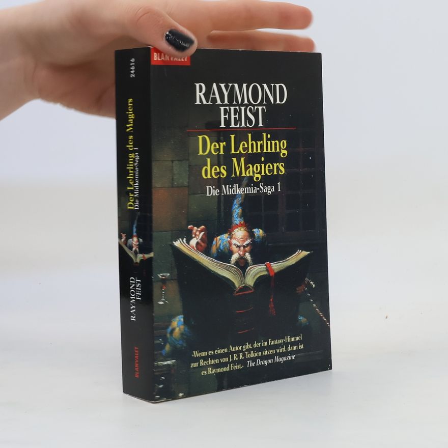 Raymond E. Feist Die Midkemia-Saga: Der Lehrling des Magiers