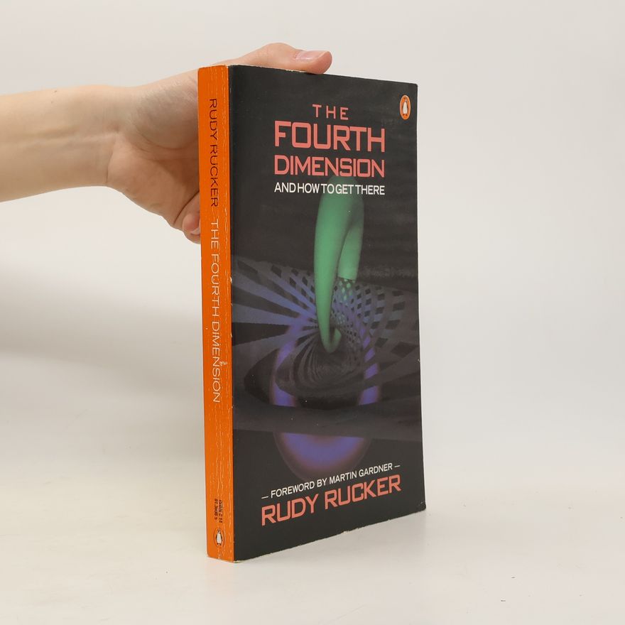 Rudy Rucker The Fourth Dimension