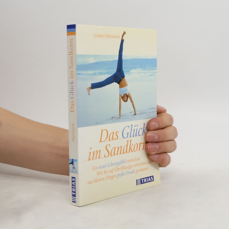 Günter Harnisch Das Glück im Sandkorn