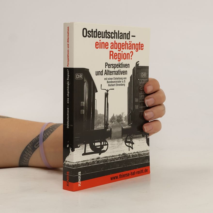Kolektiv autorů Ostdeutschland, eine abgehängte Region?
