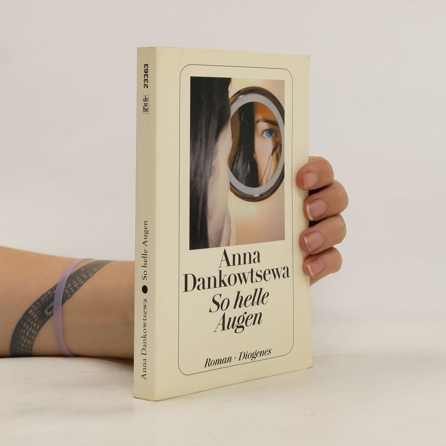 Anna Dankovceva So helle Augen