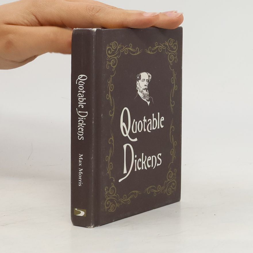 Max Morris Quotable Dickens