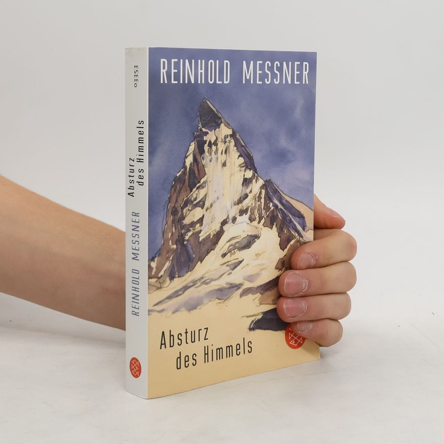 Reinhold Messner Absturz des Himmels